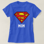 Superman | Super Mom T-Shirt Superman | Super Mom T-Shirt