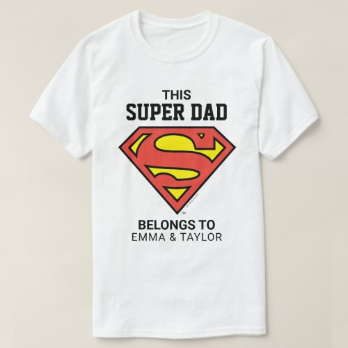 Superman  This Super Dad Belongs To T_Shirt