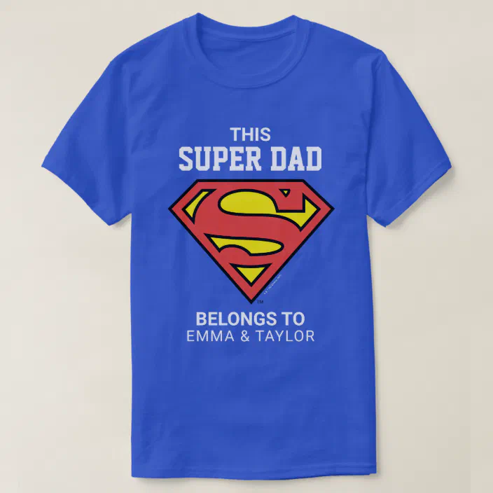 SuperMan Super Dad Tshirt Fathers Day Tshirt.