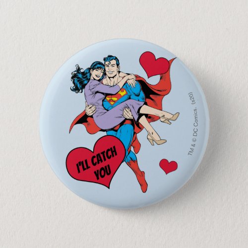 Superman Valentines Day  Ill Catch You Button