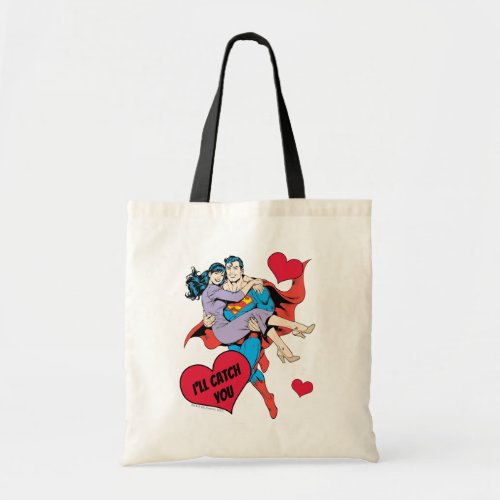 Superman Valentines Day  Ill Catch You Tote Bag