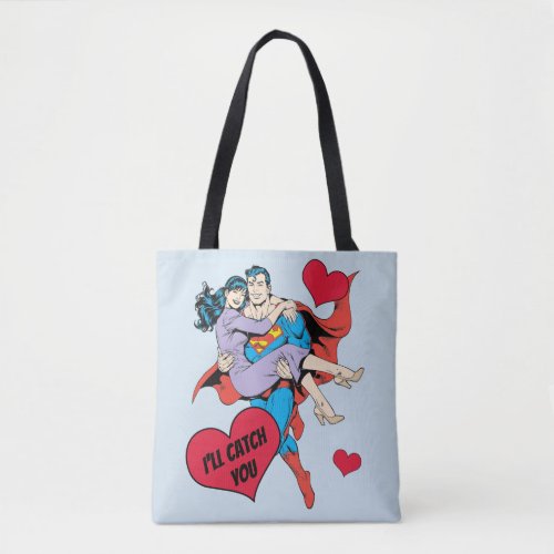 Superman Valentines Day  Ill Catch You Tote Bag