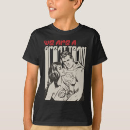 Superman Valentine&#39;s Day | We Are A Great Team T-Shirt