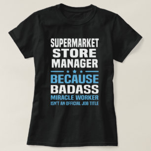 Supermarket Store Manager T-Shirt