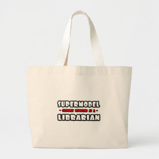 Supermodel .. Librarian Large Tote Bag