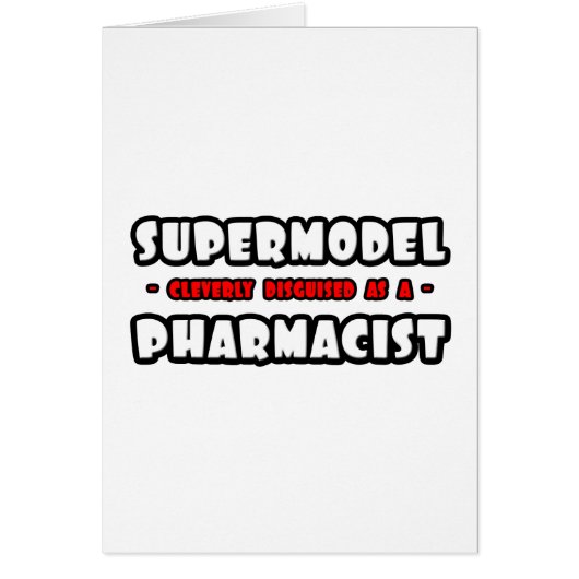Supermodel .. Pharmacist Cards (Front)