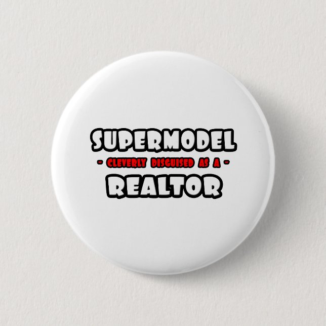 Supermodel .. Realtor Button (Front)