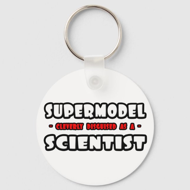 Supermodel .. Scientist Keychain (Front)