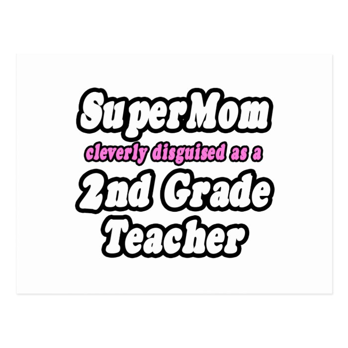 SuperMom2nd Grade Teacher Postcard