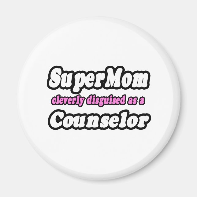 SuperMom...Counselor Magnet (Front)