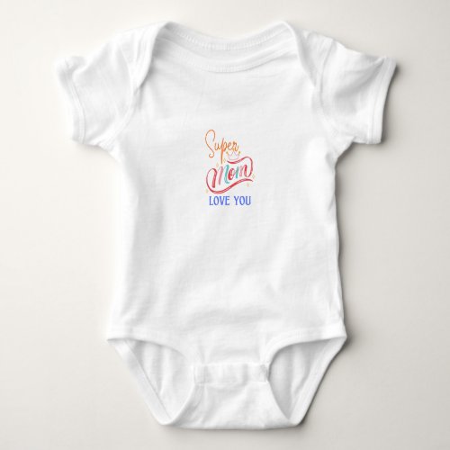 Supermom love you baby jersey Body Baby Bodysuit