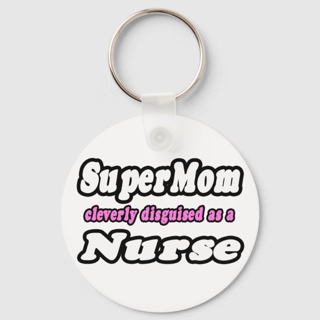 SuperMom...Nurse Keychain (Front)