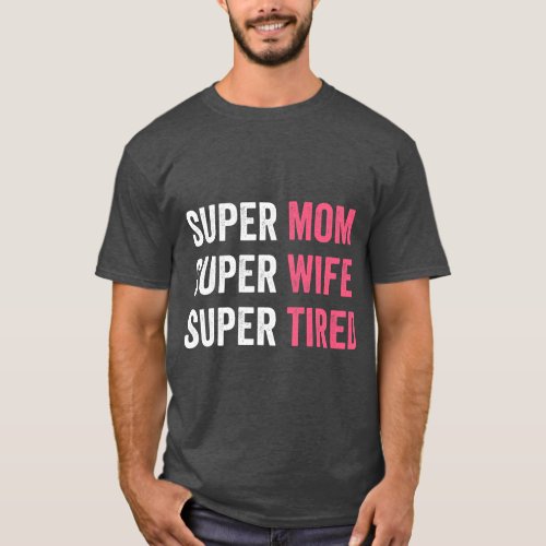 supermom shirt for womens super mom super wife sup