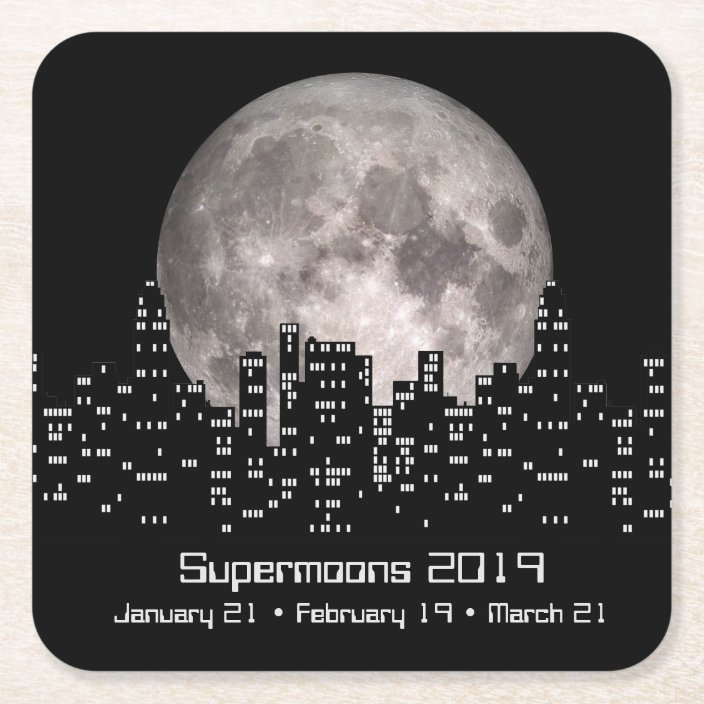 Supermoons of 2019 Super Moon Events Square Paper Coaster Zazzle com