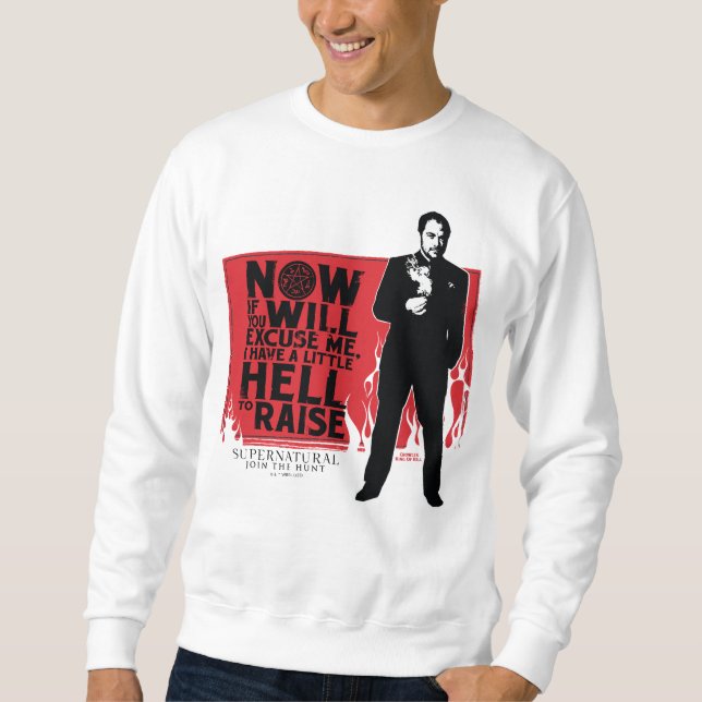 Supernatural Crowley Quote Graphic Sweatshirt (Front)