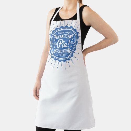 Supernatural Dean Says Eat More Pie Apron