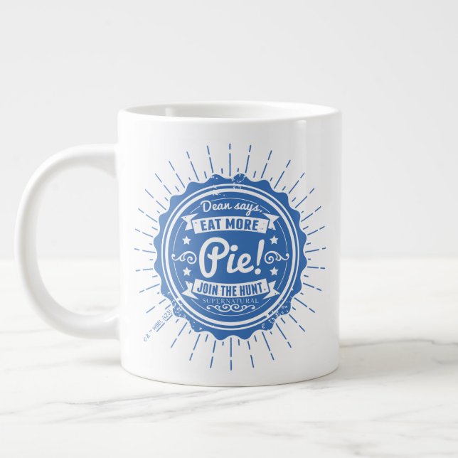 Supernatural "Dean Says Eat More Pie!" Giant Coffee Mug (Left)