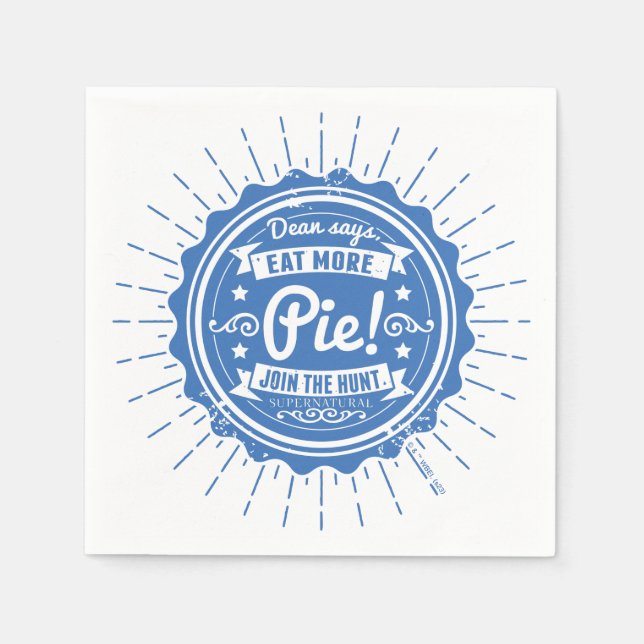 Supernatural "Dean Says Eat More Pie!" Napkins (Front)
