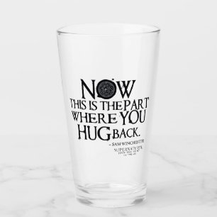 Supernatural "Hug Back" Quote Glass