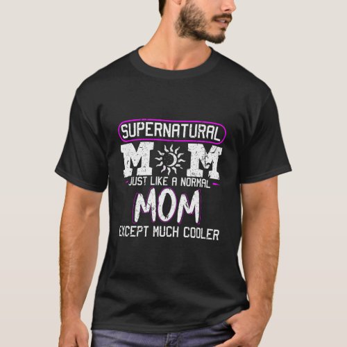 Supernatural Mom Psychic Astrology MotherS Day T_Shirt