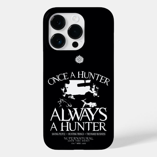 Supernatural "Once a Hunter, Always a Hunter" Case-Mate iPhone Case (Back)
