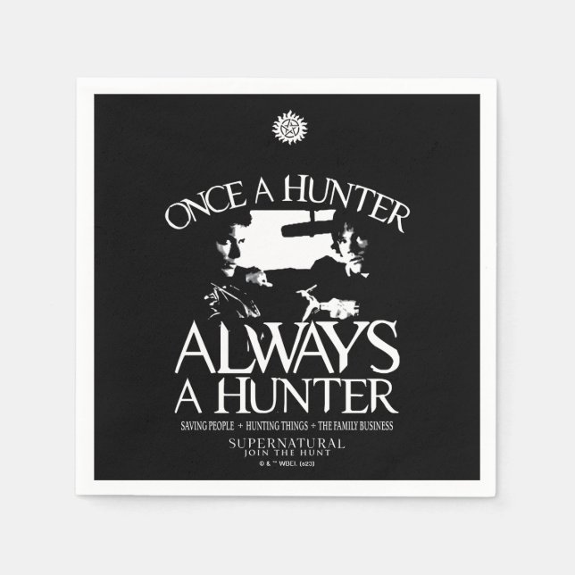 Supernatural "Once a Hunter, Always a Hunter" Napkins (Front)