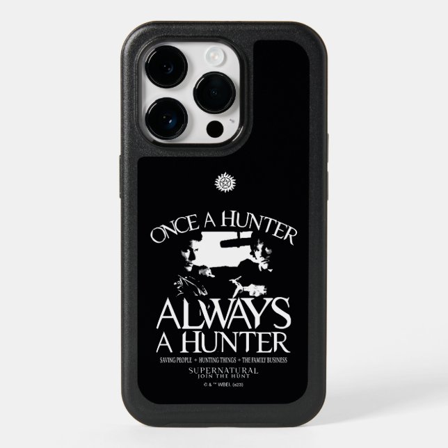 Supernatural "Once a Hunter, Always a Hunter" Otterbox iPhone Case (Back)