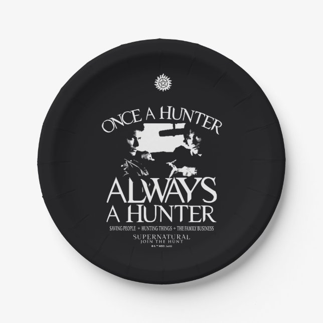 Supernatural "Once a Hunter, Always a Hunter" Paper Plates (Front)