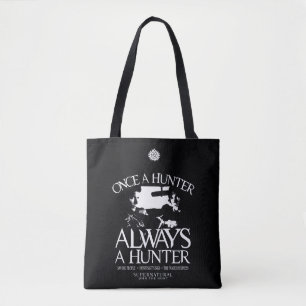 Supernatural "Once a Hunter, Always a Hunter" Tote Bag