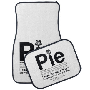 Supernatural "Pie" Quote Car Floor Mat