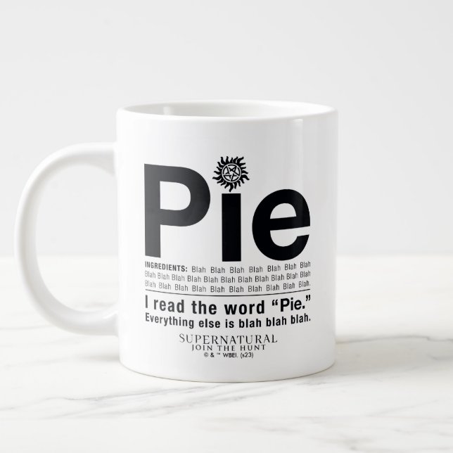 Supernatural "Pie" Quote Giant Coffee Mug (Left)