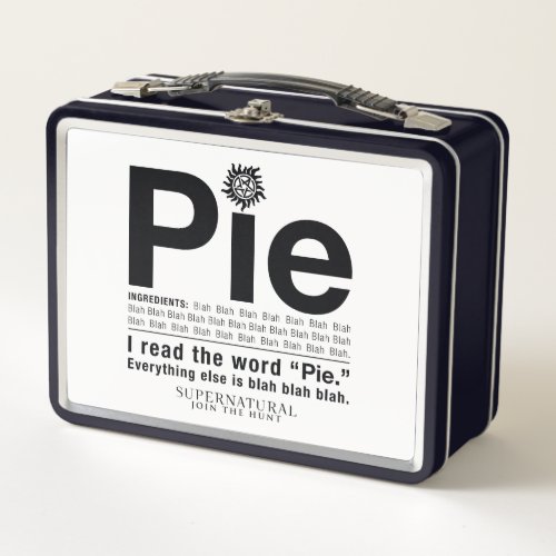 Supernatural Pie Quote Metal Lunch Box