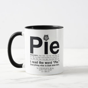 Supernatural "Pie" Quote Mug