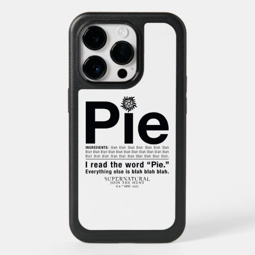 Supernatural Pie Quote OtterBox iPhone 14 Pro Case