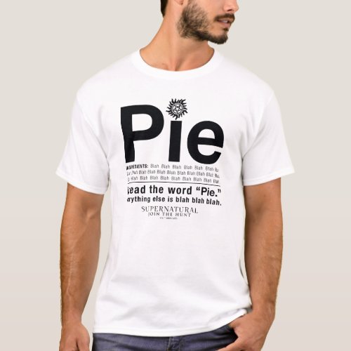 Supernatural Pie Quote T_Shirt
