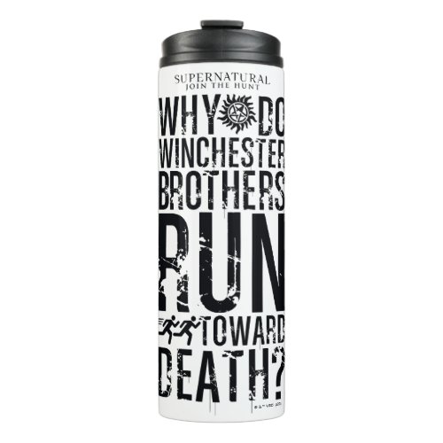 Supernatural Winchester Brothers Quote Thermal Tumbler