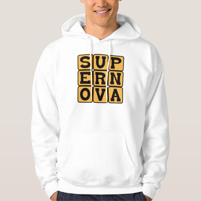 Supernova, Stellar Explosion Hoodie (Front)