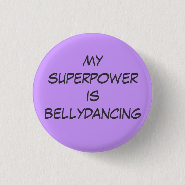 Superpower: bellydancing button (Front)
