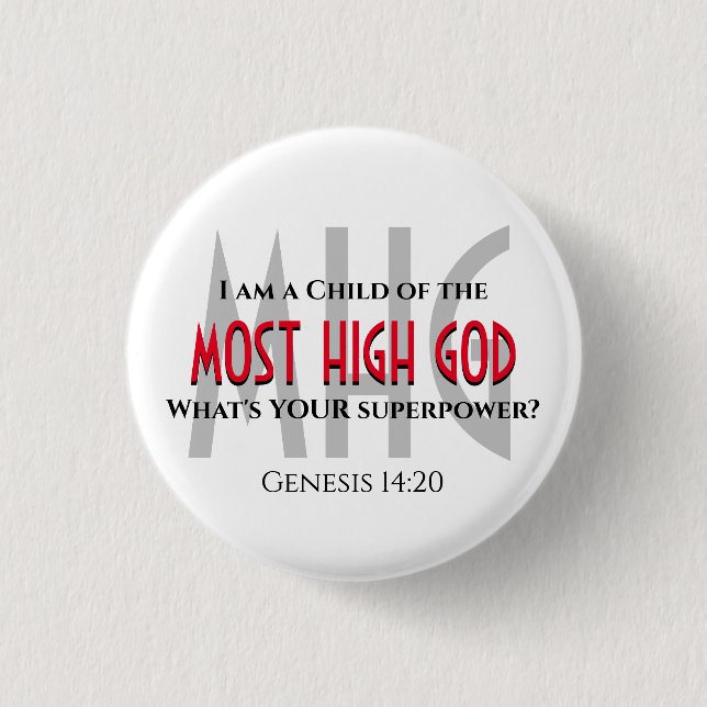 Superpower Christian CHILD OF MOST HIGH GOD Button (Front)