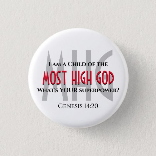 Superpower Christian CHILD OF MOST HIGH GOD Button