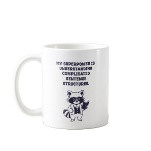 Superpower Complicated Sentence Structures Grammar Coffee Mug