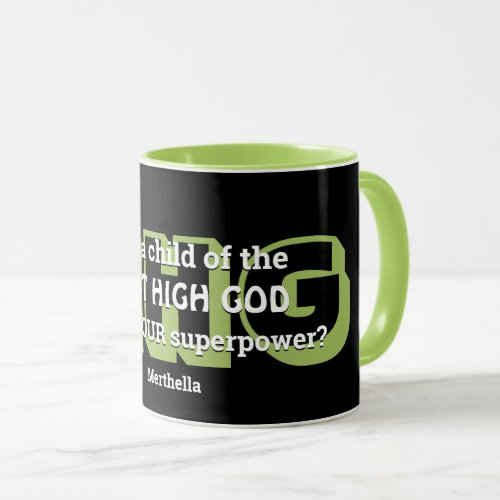 Superpower MOST HIGH GOD Personalized Black Green Mug