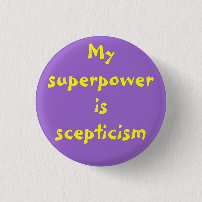 Superpower: scepticism button (Front)