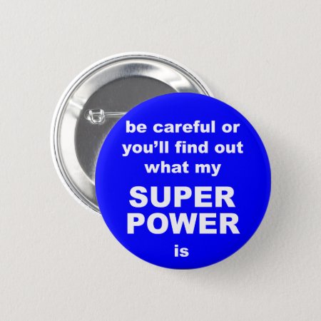 Superpower Warning Funny Button