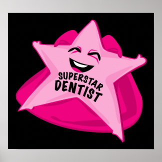 superstar dentist humorous poster! poster