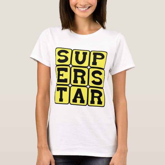 Superstar, Extremely Famous T-Shirt (Front)