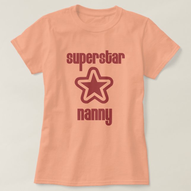 Superstar Nanny T-Shirt (Design Front)