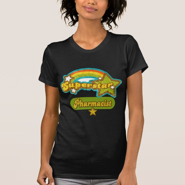 Superstar Pharmacist T-Shirt (Front)