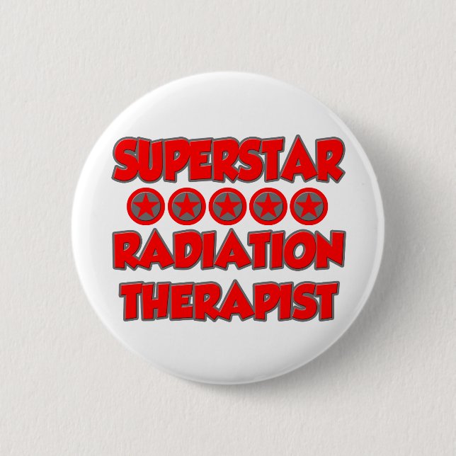 Superstar Radiation Therapist Button (Front)