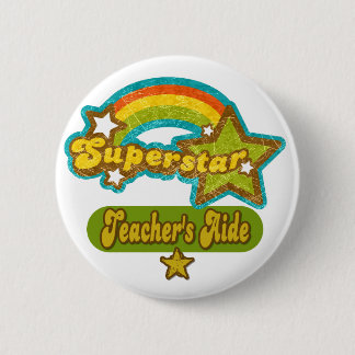 Superstar Teacher's Aide Pinback Button